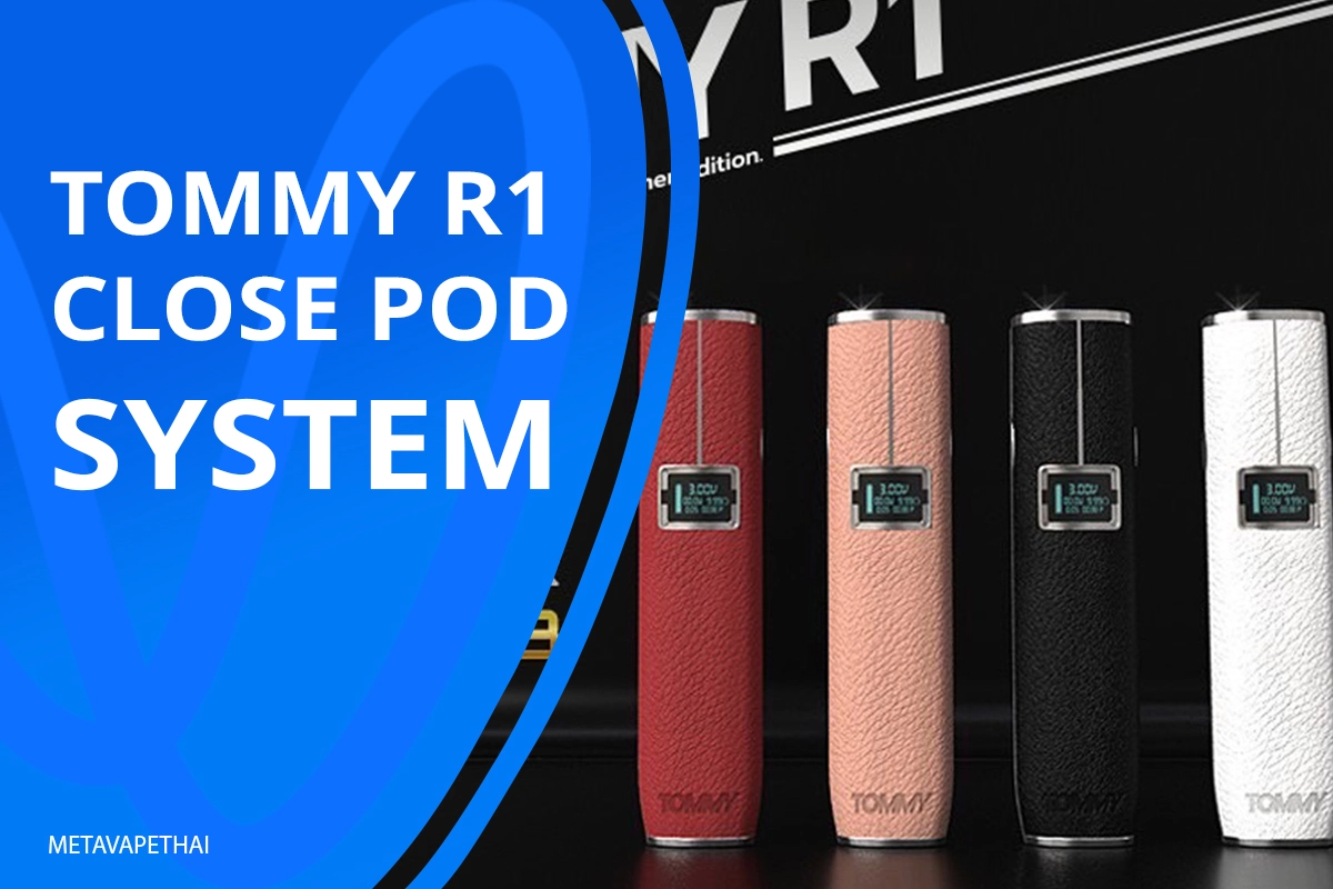 TOMMY R1 Close Pod System